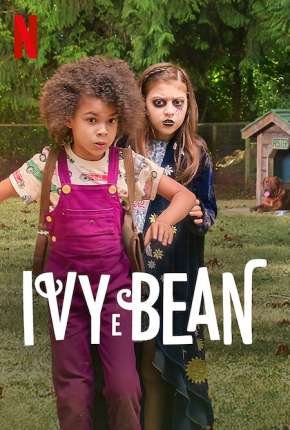 Ivy e Bean Torrent Download Dublado / Dual Áudio