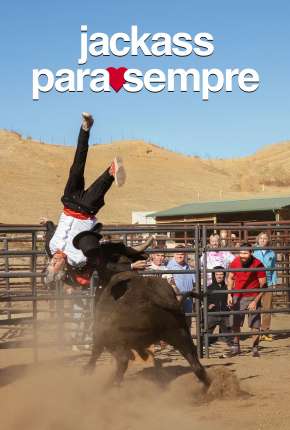 Jackass Para Sempre Torrent Download Dublado / Dual Áudio