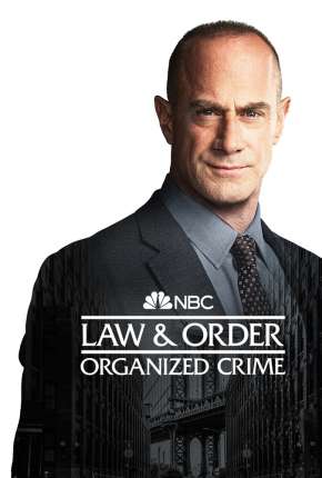 Law e Order - Organized Crime - 1ª Temporada Legendada Torrent Download 