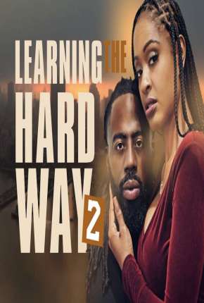 Learning the Hard Way 2 - Legendado Torrent Download 