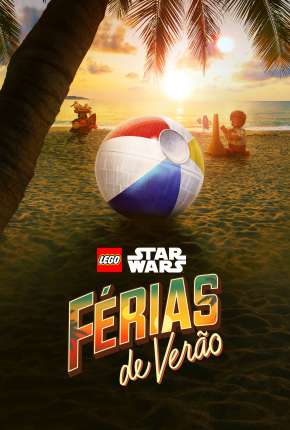 Lego Star Wars - Férias de Verão Torrent Download Dublado / Dual Áudio