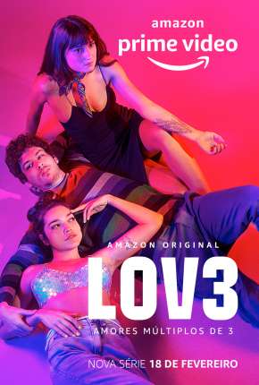 Lov3 - 1ª Temporada Torrent Download Nacional