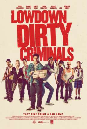 Lowdown Dirty Criminals - Legendado Torrent Download 