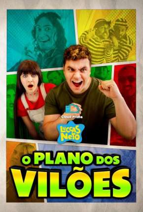 Luccas Neto em - O Plano dos Vilões Torrent Download Nacional