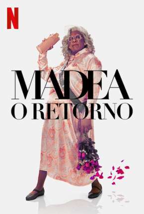 Madea - O Retorno Torrent Download Dublado / Dual Áudio