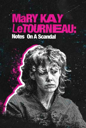 Mary Kay Letourneau - Faces de Um Escândalo Torrent Download Dublado