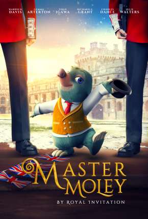 Master Moley em O Convite Real Torrent Download Dublado / Dual Áudio