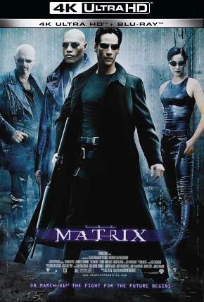 Matrix - 4K Torrent Download Dublado / Dual Áudio