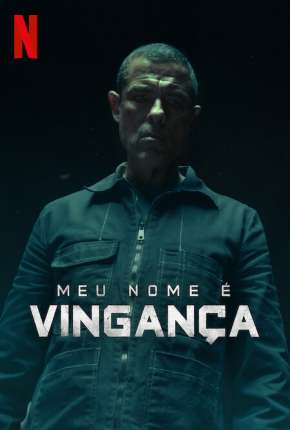 Meu Nome é Vingança Torrent Download Dublado / Dual Áudio