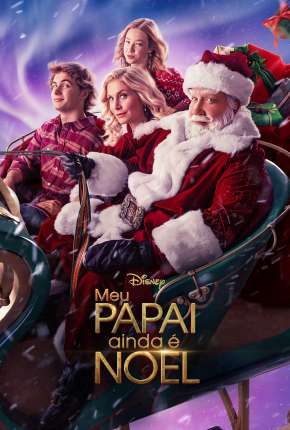 Meu Papai - Ainda é Noel Torrent Download Dublada / Dual Áudio