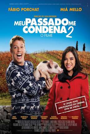 Meu Passado Me Condena 2 - O Filme Torrent Download Nacional