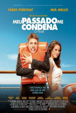 Meu Passado Me Condena - O Filme Torrent Download Nacional