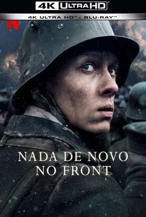 Nada de Novo no Front - 4K Torrent Download Dublado / Dual Áudio