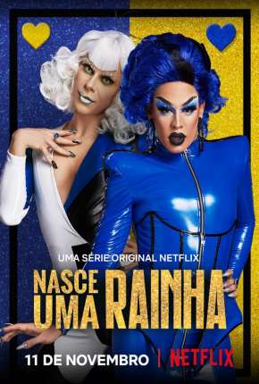 Nasce Uma Rainha - 1ª Temporada Completa Torrent Download Nacional