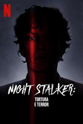 Night Stalker - Tortura e Terror Torrent Download Dublada / Dual Áudio