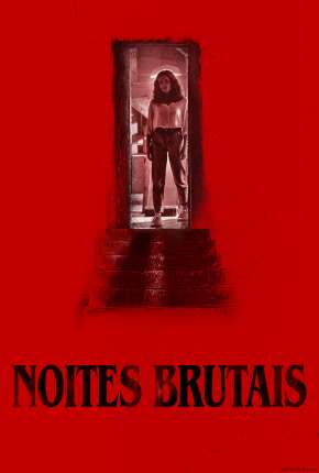 Noites Brutais Torrent Download Dublado / Dual Áudio