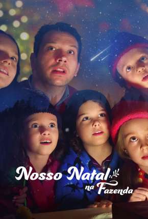 Nosso Natal na Fazenda Torrent Download Dublado / Dual Áudio