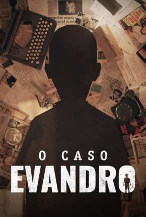 O Caso Evandro - 1ª Temporada Torrent Download Nacional