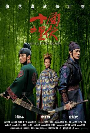 O Clã das Adagas Voadoras - Shi mian mai fu Torrent Download Dublado / Dual Áudio