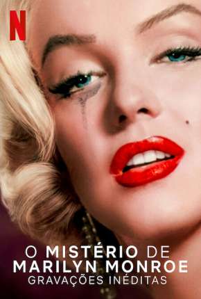 O Mistério de Marilyn Monroe - Gravações Inéditas Torrent Download Dublado / Dual Áudio