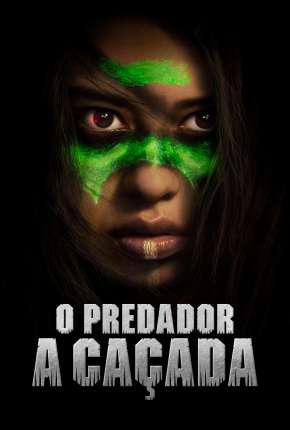 O Predador - A Caçada Torrent Download Dublado / Dual Áudio