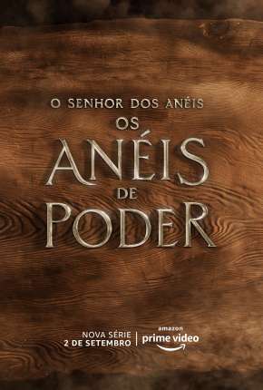 O Senhor dos Anéis - Os Anéis de Poder - 1ª Temporada Torrent Download Dublada / Dual Áudio