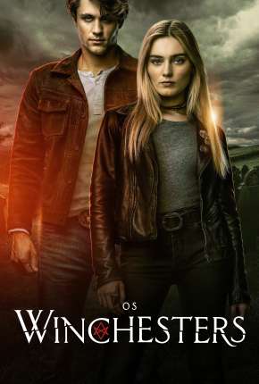 Os Winchesters - The Winchesters 1ª Temporada Torrent Download Dublada / Dual Áudio