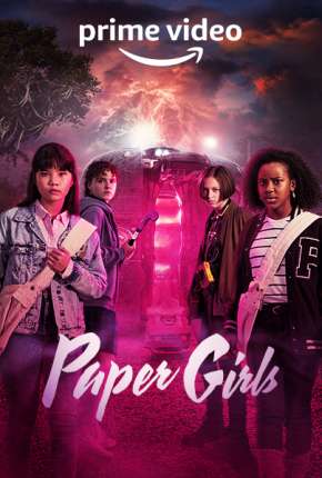 Paper Girls - 1ª Temporada Torrent Download Dublada / Dual Áudio