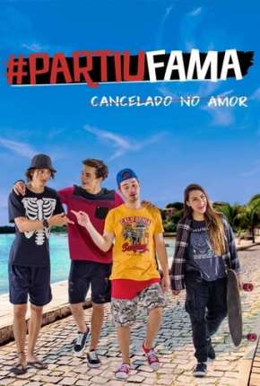 PartiuFama - Cancelado no Amor Torrent Download Dublado