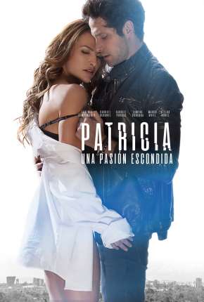 Patricia, Uma Paixão Escondida Torrent Download Dublado / Dual Áudio