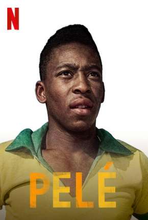 Pelé Torrent Download Dublado / Dual Áudio