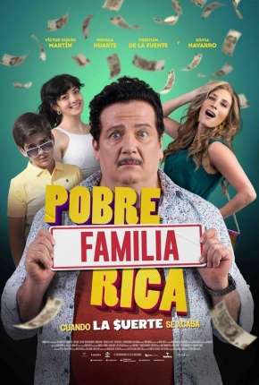 Pobre Família Rica, Quando a Sorte Acaba Torrent Download Dublado / Dual Áudio