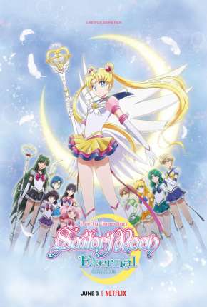 Pretty Guardian Sailor Moon Eternal - O Filme Torrent Download Dublado / Dual Áudio