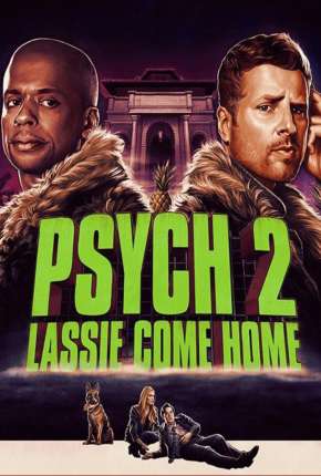 Psych 2 - Lassie Está de Volta Torrent Download Dublado / Dual Áudio