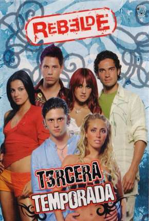 Rebelde - 1ª Temporada Completa Legendada Torrent Download 