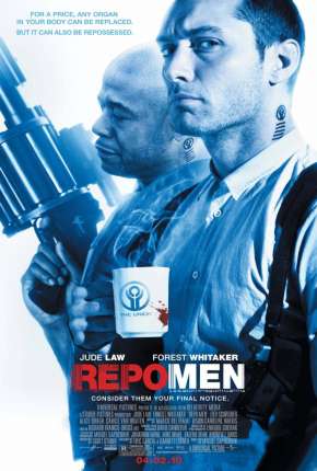 Repo Men - O Resgate de Órgãos Torrent Download Dublado / Dual Áudio