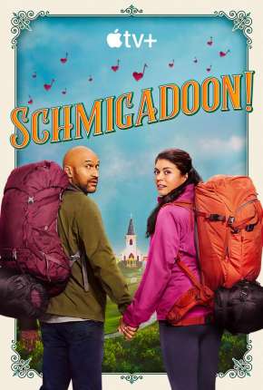 Schmigadoon! - 1ª Temporada Torrent Download Dublada / Dual Áudio