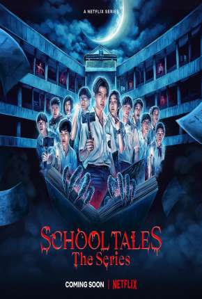 School Tales the Series - 1ª Temporada Completa Torrent Download Dublada / Dual Áudio