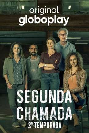 Segunda Chamada - 2ª Temporada Torrent Download Nacional