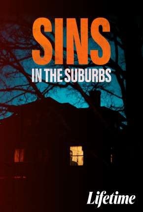 Sins in the Suburbs - Legendado Torrent Download 