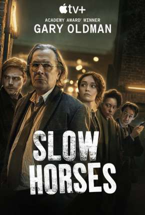 Slow Horses - 1ª Temporada Torrent Download Dublada / Dual Áudio