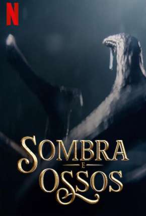 Sombra e Ossos - 1ª Temporada Completa Torrent Download Dublada