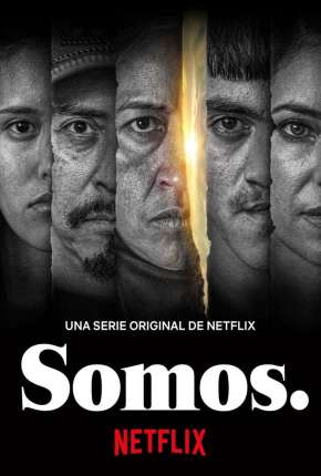 Somos. - 1ª Temporada Completa Legendada Torrent Download 