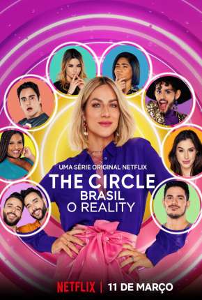 The Circle Brasil - O Reality - 1ª Temporada Completa Torrent Download Nacional