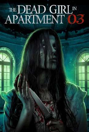 The Dead Girl in Apartment 03 - Legendado Torrent Download 