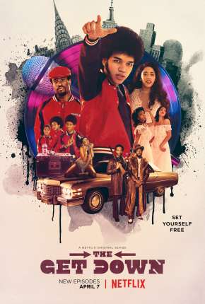 The Get Down - 1ª Temporada Torrent Download Dublada / Dual Áudio