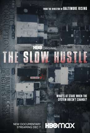 The Slow Hustle - Corrupção e Morte na Polícia de Baltimore Torrent Download Dublado / Dual Áudio