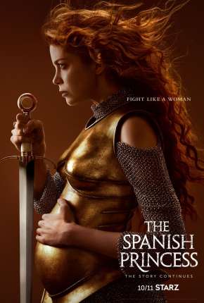 The Spanish Princess - 2ª Temporada Legendada Torrent Download 