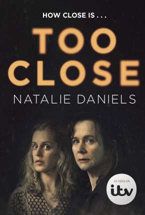 Too Close - 1ª Temporada Legendada Torrent Download 