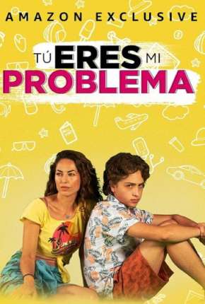 Tú eres mi problema Torrent Download Dublado / Dual Áudio